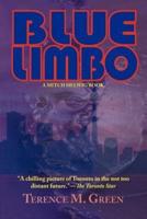 Blue Limbo - A Mitch Helwig Book