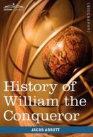 History of William the Conqueror: Makers of History