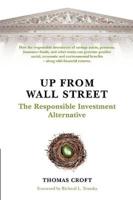 Up from Wall Street: The Responsible Investment Alternative