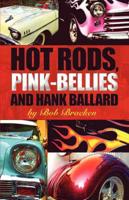 Hot Rods, Pink-bellies and Hank Ballard