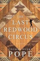 The Last Redwood Circus