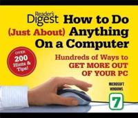 How to Do (Just About) Anything on a Computer, Microsoft Windows 7