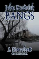 A Houseboat on the Styx by John Kendrick Bangs, Fiction, Fantasy, Fairy Tales, Folk Tales, Legends & Mythology