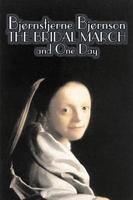 The Bridal March and One Day by Bjï¿½nstjerne Bjï¿½rnson, Fiction, Literary, Historical