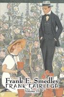Frank Fairlegh, Volume II of II by Frank E. Smedley, Fiction, Classics