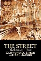 The Street That Wasn't There by Clifford D. Simak, Science Fiction, Fantasy, Adventure