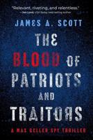 The Blood of Patriots and Traitors Volume 2