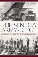 The Seneca Army Depot