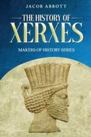 The History of Xerxes