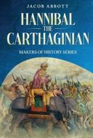 Hannibal the Carthaginian