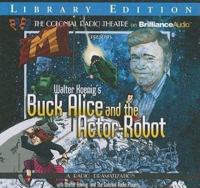 Walter Koenig's "Buck Alice and the Actor-Robot"