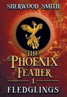 The Phoenix Feather: Fledglings