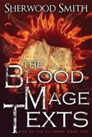 Rise of the Alliance II: The Blood Mage Texts
