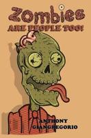 Zombies Are People Too!