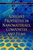 Adhesive Properties in Nanomaterials, Composites, and Films