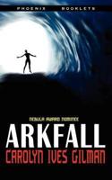 Arkfall - Nebula Nominated Novella