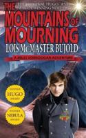 The Mountains of Mourning-A Miles Vorkosigan Hugo and Nebula Winning Novella