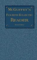 McGuffey's Fourth Eclectic Reader : (1879) Revised Edition