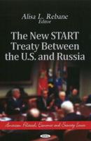 The New START Treaty Between the U.S. And Russia