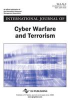 International Journal of Cyber Warfare and Terrorism, Vol 1 ISS 3