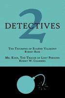 2 Detectives: The Triumphs of Eugène Valmont / Mr. Keen, the Tracer of Lost Persons