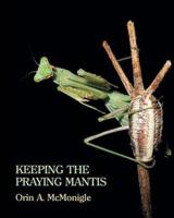 Keeping the Praying Mantis