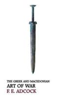 The Greek and Macedonian Art of War (Reprint Edition)