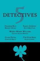 5 Detectives
