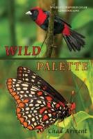 Wild Palette: Wildlife-Inspired Color Combinations for Creature Modeling, Interior Design, and Artistic Exploration