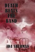Death Beats the Band