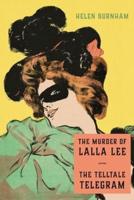 The Murder of Lalla Lee / The Telltale Telegram