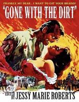 Gone With the Dirt