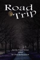 Road Trip (Spooky Travel Stories)