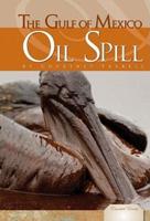 The Gulf of Mexico Oil Spill