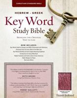The Hebrew-Greek Key Word Study Bible