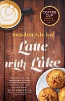 Latte With Luke