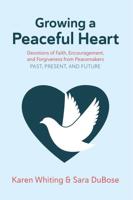Growing a Peaceful Heart Volume 1