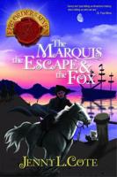 The Marquis, the Escape & The Fox