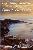 Creation, Genesis, and an Omnipresent God