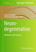 Neurodegeneration: Methods and Protocols