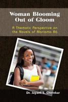 Woman Blooming Out of Gloom: A Thematic Perspective on the Novels of Mariama Bâ