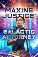 Maxine Justice, Galactic Attorney