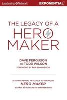 The Legacy of a Hero Maker