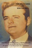 The Irish King of Winter Hill: The True Story of James J. "Buddy" McLean