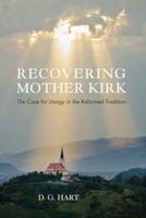Recovering Mother Kirk