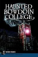 Haunted Bowdoin College
