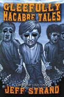 Gleefully Macabre Tales