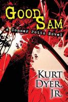 Good Sam: A Sommer Potts Novel