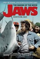 On Location... On Martha's Vineyard: The Making of the Movie Jaws (45th Anniversary Edition)
