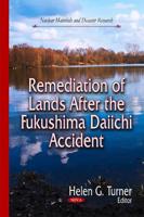 Remediation of Lands After the Fukushima Daiichi Accident